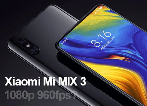 Xiaomi Mi Mix 3 960fps