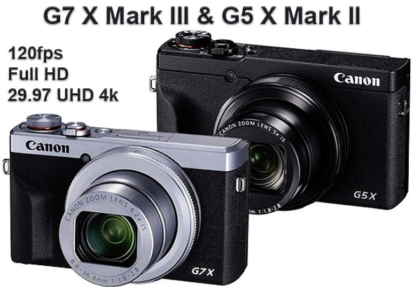 Canon G7 X III and G5 X II Released With 120fps Full HD