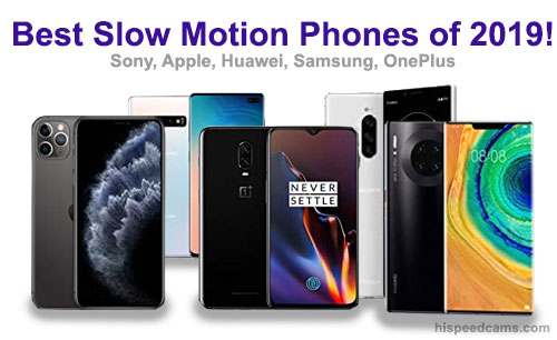 Best Slow Motion Phones of 2019