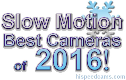 BEST SLOW MOTION CAMERAS