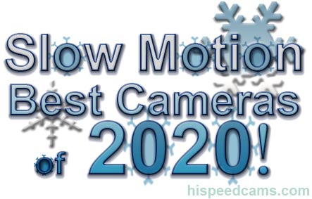 BEST SLOW MOTION CAMERAS OF 2020